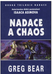 Asimov, Isaac — Nadace pokracovanie 2 - Nadace a chaos