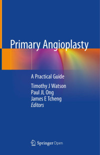 Timothy J Watson & Paul JL Ong & James E Tcheng — Primary Angioplasty