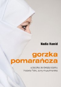 Nadia hamid — Gorzka pomarańcza