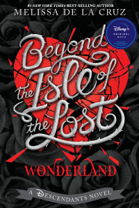 Melissa de la Cruz — Beyond the Isle of the Lost