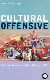 Walker, John A. — Cultural Offensive