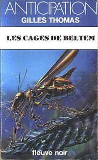 Gilles Thomas [Thomas, Gilles] — Les cages de Beltem