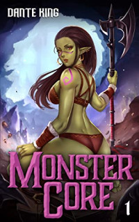 Dante King — [Google] Monster Core 1-3 เมื่อผมกลายเป็นดันเจี้ยนคอร์