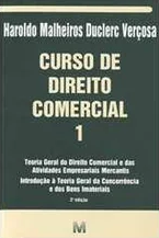 Haroldo Malheiros Duclerc Verçosa — Curso de Direito Comercial, Volume 1