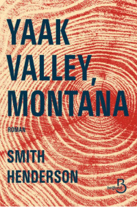 Smith Henderson — Yaak Valley, Montana