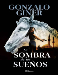 Gonzalo Giner — La sombra de los sueños