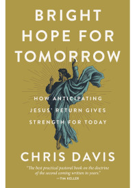 Chris Davis; — Bright Hope for Tomorrow