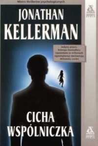 Jonathan Kellerman — Cicha wspólniczka