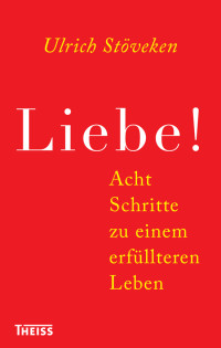 Ulrich Stveken; — Liebe!