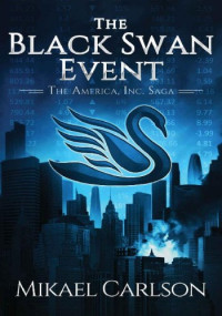 Mikael Carlson — The Black Swan Event