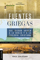 Raúl Zaldívar — Las fuentes griegas que dieron origen a la Biblia y a la Teología cristiana