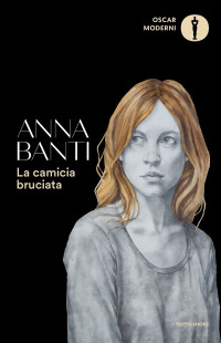 Anna Banti — La camicia bruciata