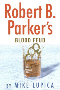 Роберт Браун Паркер & Mike Lupica — Robert B. Parker’s Blood Feud