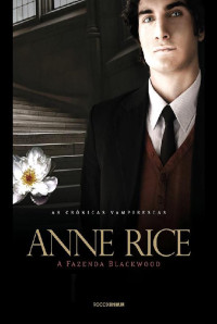 Anne Rice — A fazenda Blackwood