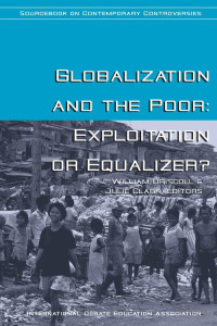 Driscoll & Clark (Eds.) — Globalization and the Poor; Exploitation or Equalizer (2003)