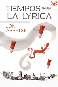 Jon Arretxe Pérez — Tiempos para la Lyrica