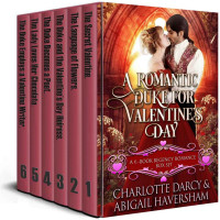 Charlotte Darcy & Abigail Haversham — A Romantic Duke for Valentine's Day