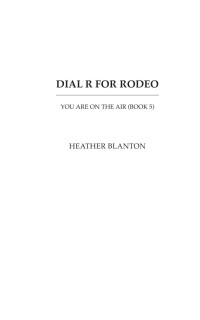 heather blanton — Dial R for Rodeo