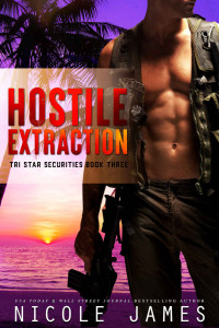 Nicole James — HOSTILE EXTRACTION: Tri Star Securities