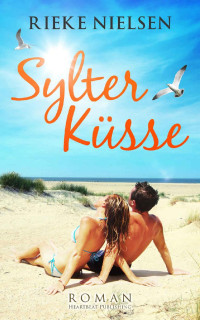 Rieke Nielsen — Sylter Küsse (German Edition)