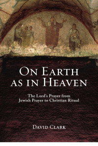 David Clark — On Earth as in Heaven