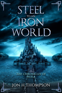Jon H. Thompson — Steel To An Iron World
