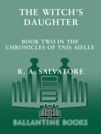 Salvatore, R. A. — The Witch's Daughter