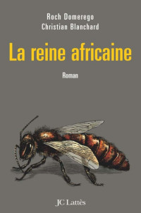 Christian Blanchard — La reine africaine