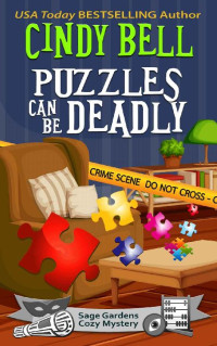 Cindy Bell  — Puzzles Can Be Deadly (Sage Gardens Mystery 15)