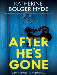 Hyde, Katherine Bolger — After He’s Gone