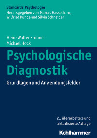 Heinz Walter Krohne, Michael Hock & Heinz Walter Krohne — Psychologische Diagnostik