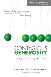 Chris Willard;Jim Sheppard; — Contagious Generosity