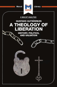 Marthe Hesselmans & Jonathan Teubner — An Analysis of Gustavo Gutiérrez’s: A Theology of Liberation