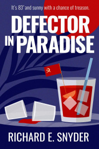 Richard Snyder — Defector in Paradise