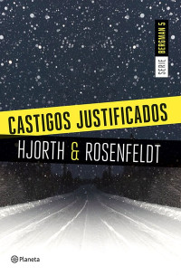 Michael Hjorth & Hans Rosenfeldt — Castigos justificados