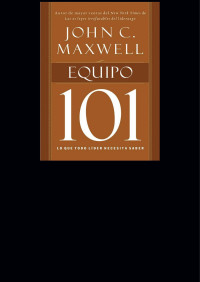 John C. Maxwell; — Equipo 101