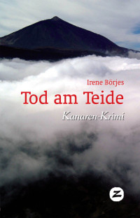 Irene Börjes — Tod am Teide