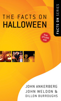 John Ankerberg — The Facts on Halloween (The Facts On Series)