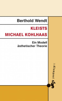 Bertholdt Wendt — Kleists Michael Kohlhaas