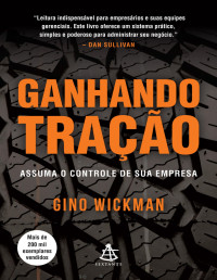Gino Wickman — Ganhando tração