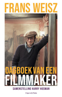 Frans Weisz — Dagboek van een filmmaker