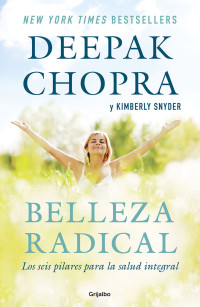 Deepak Chopra — Belleza Radical