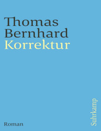 Thomas Bernhard — Korrektur