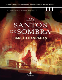 Gareth Hanrahan — Los Santos De Sombra