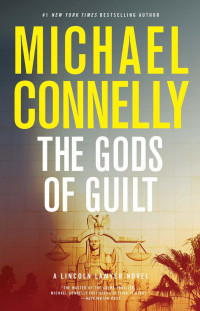 Michael Connelly — The Gods of Guilt