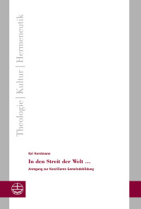 Kai Horstmann; — In den Streit der Welt