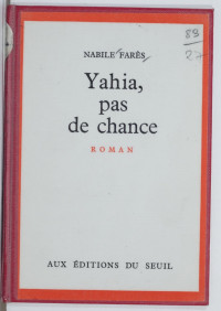Nabile Farès — Yahia, pas de chance