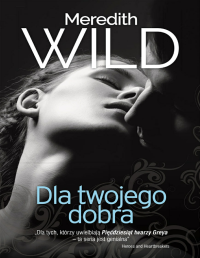 Meredith & Wild — Dla Twojego dobra HAKER