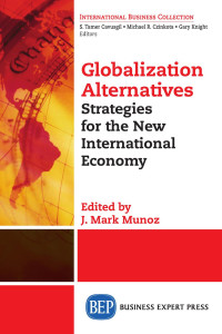 J. Mark Munoz — Globalization Alternatives: Strategies for the New International Economy