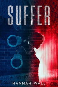 Hannah Wall — Suffer